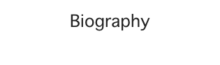 Biography
